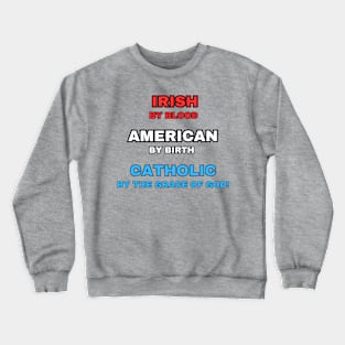 Irish American Catholic - American-born Crewneck Sweatshirt